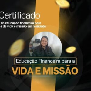 Educação Financeira para a vida e missão